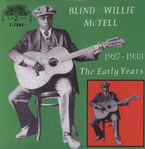MCTELL,BLIND WILLIE - EARLY YEARS 1927-1933