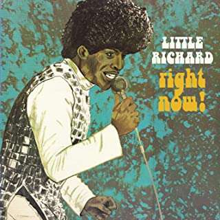 LITTLE RICHARD - RIGHT NOW!