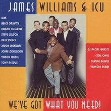 Williams,james & Icu - We've Got What You Need