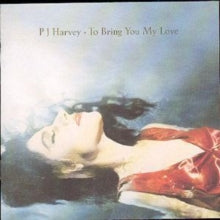 Harvey,pj - To Bring You My Love