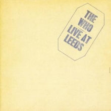 Who - Live At Leeds (remastered)