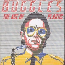 Buggles - Age Of Plastic