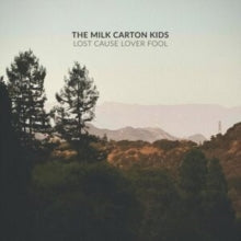 Milk Carton Kids - Lost Cause Lover Fool