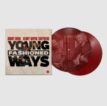 Rush,bobby & Kenny Wayne Shepherd - Young Fashioned Ways (2lp/180g/Maroon Vinyl)