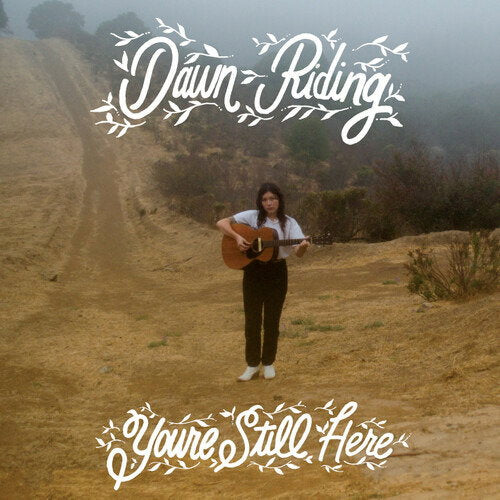 DAWN RIDING - YOU'RE STILL HERE