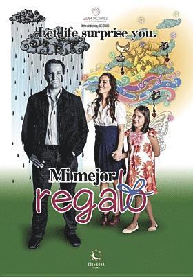 MI MEJOR REGALO - MI MEJOR REGALO