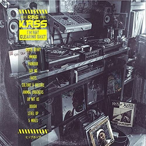 RAS KASS - I'M NOT CLEARING SHXT!