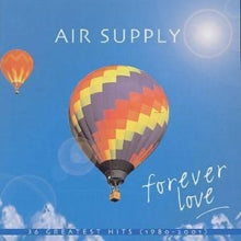Air Supply - Forever Love: Greatest Hits
