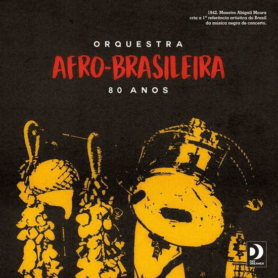 ORQUESTRA AFRO-BRASILEIRA - 80 ANOS