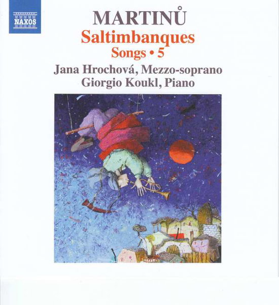 JANA HROCHOVA WALLINGEROVA; GIORGIO KOUKL - MARTINU: COMPLETE SONGS, VOL. 5