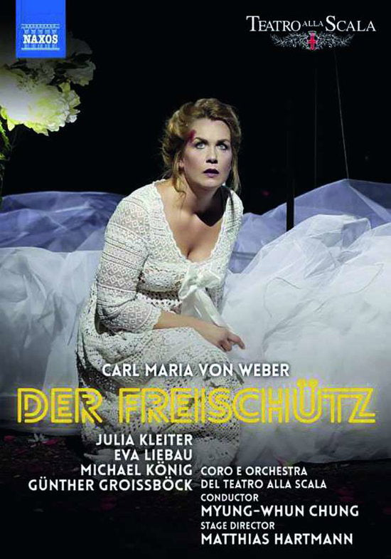 KLEITER JULIA; EVA LIEBAU; MICHAEL KONIG; GUNTHER GROISSBOCK - WEBER: DER FREISCHUTZ