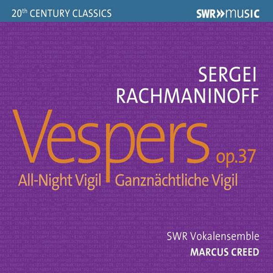 SWR VOKALENSEMBLE - RACHMANINOFF: VESPERS, OP. 37 ALL NIGHT VIGIL