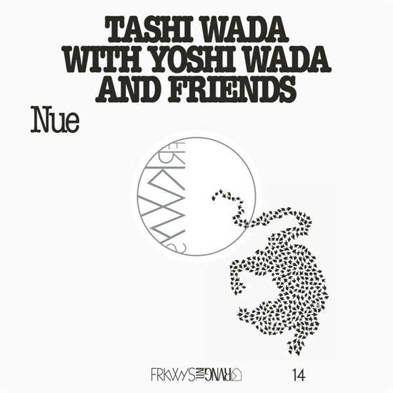 WADA,TASHI & YOSHI WADA & FRIENDS - FRKWYS VOL. 14 - NUE