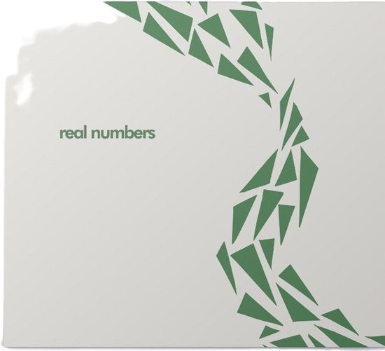 REAL NUMBERS - WAS IT ALWAYS THIS WAY