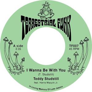 STUDSTILL,TEDDY - I WANNA BE WITH YOU B/W THERE COMES A TIME