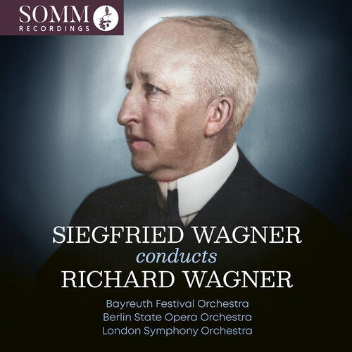 BAYREUTH FESTIVAL ORCHESTRA - SIEGFRIED WAGNER CONDUCTS RICHARD WAGNER (2CD)
