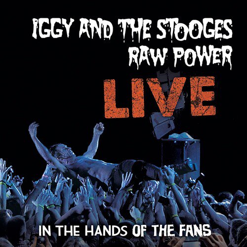 IGGY & THE STOOGES - RAW POWER LIVE: IN THE HANDS OF THE FANS (CLEAR WITH RED & BLACK SWIRL)