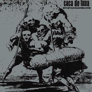 CACA DE LUNA - ZÜCHTIGUNGSTHEATER