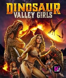 DINOSAUR VALLEY GIRLS (VISUAL VENGEANCE COLLECTOR'S EDITION) - DINOSAUR VALLEY GIRLS (VISUAL VENGEANCE COLLECTOR'S EDITION)