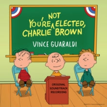 Guaraldi,vince - You're Not Elected, Charlie Brown