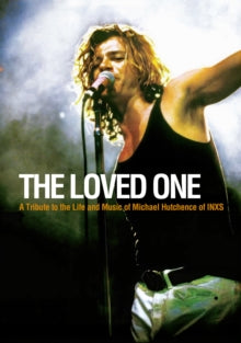 Hutchence,michael - Loved One: A Tribute To The Life & Music Of Michael Hutchence Of INXS
