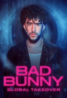 Bad Bunny - Global Takeover