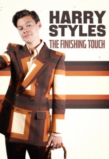 Harry Styles: The Finishing Touch - Harry Styles: The Finishing Touch