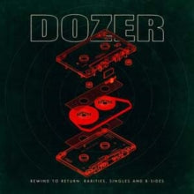 Dozer - Rewind To Return: Rarities, Singles & B-sides (2lp)