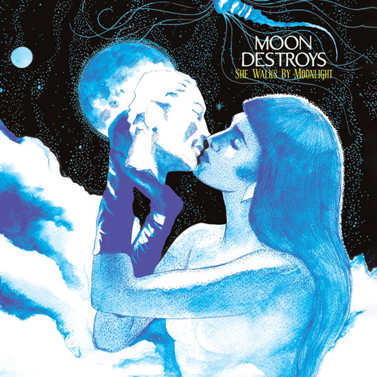 MOON DESTROYS - SHE WALKS BY MOONLIGHT