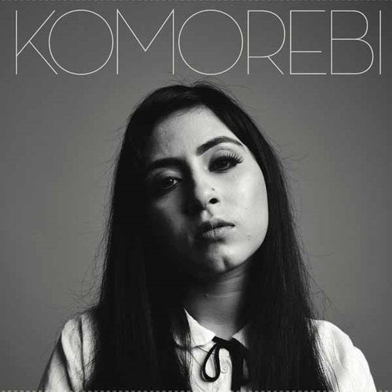 KOMOREBI - REBIRTH