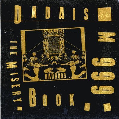 DADAISM 999 - MISERY BOOK (GOLD VINYL)