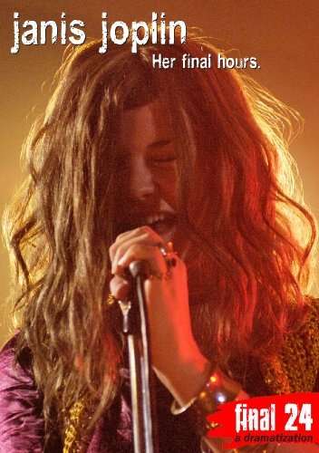 JOPLIN JANIS - FINAL 24: HER FINAL HOURS