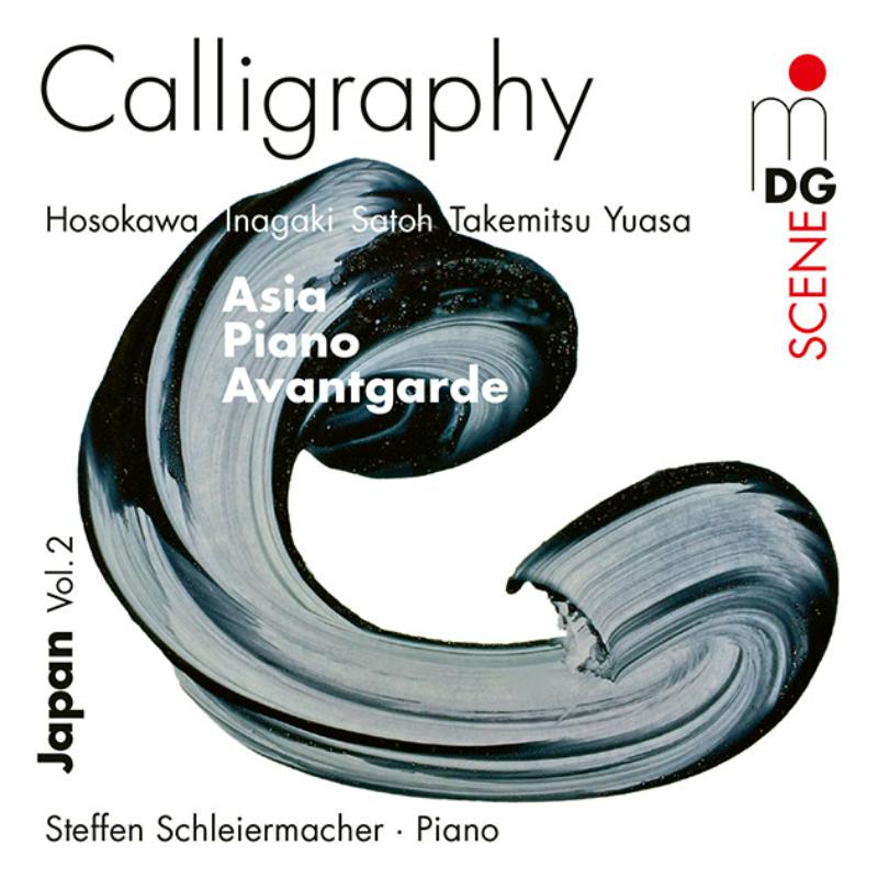 SCHLEIERMACHER,STEFFEN - CALLIGRAPHY - JAPANESE AVANTGARDE MUSIC 1960 - 2012
