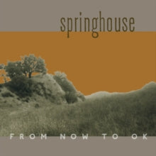 Springhouse - From Now To Ok (clear Orange Vinyl/2lp)