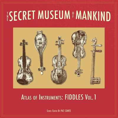 VARIOUS ARTISTS - SECRET MUSEUM OF MANKIND - ATLAS OF INSTRUMENTS