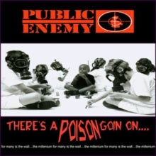 Public Enemy - There's A Poison Goin' On