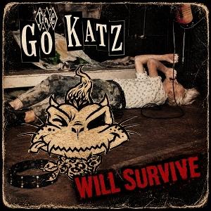 GO-KATZ - GO KATZ WILL SURVIVE