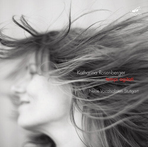 NEUE VOCALSOLISTEN STUTTGART - ROSENBERGER: TEMPI AGITATI