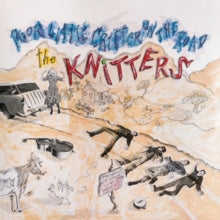 Knitters - Poor Little Critter On The Road (blue Vinyl) (i)