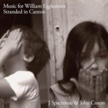 J Spaceman & John Coxon - Music For William Eggleston's Stranded In Canton (140g)