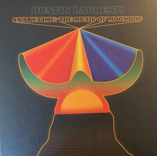 LAURENZI,DUSTIN - SNAKETIME: THE MUSIC OF MOONDOG