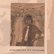 Violent Onsen Geisha - Wagamama Na Ofukuro