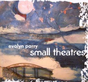 PARRY,EVALYN - SMALL THEATRES