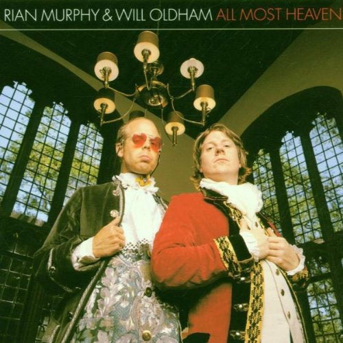OLDHAM WILL / MURPHY RIAN - ALL MOST HEAVEN