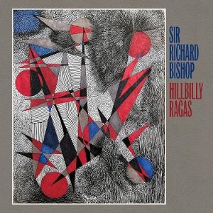 BISHOP,SIR RICHARD - HILLBILLY RAGAS