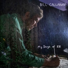 Callahan,bill - My Days Of 58 (2lp)