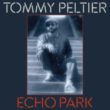 Peltier,tommy - Echo Park (the 70s Sessions)