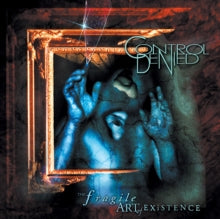 Control Denied - Fragile Art Of Existence