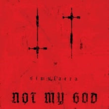 Not My God - Simulacra (limited Edition)