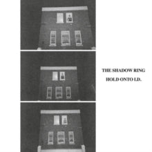 Shadow Ring - Hold Onto I.d.